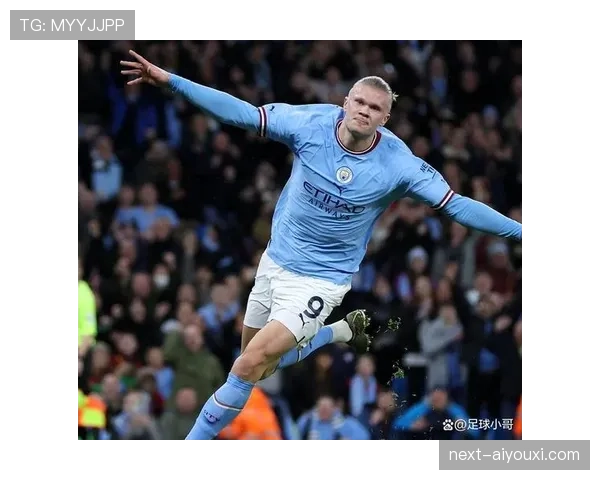 撕裂中卫线哈兰德近期更会回撤造射门威胁